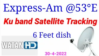 Express-Am@53°E || Ku band Satellite tracking || 6 Feet dish || 30/4/2022