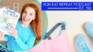 Run Eat Repeat Podcast episode 136 - How to Get in Shape Running Program