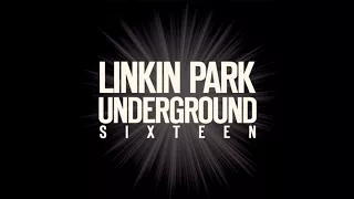 Linkin Park - Underground 16 (Full Album)