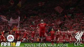 You'll Never Walk Alone - Liverpool FC (Fifa 18)