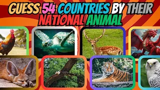 Guess 54 COUNTRIES BY THEIR NATIONAL ANIMALS!