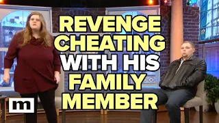 Revenge Cheating with His Family Member | MAURY