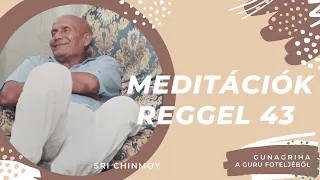 MEDITÁCIÓK REGGEL 43.    2021.02.17.