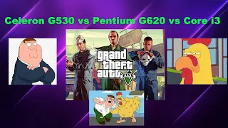 Celeron G530 vs Pentium G620 Vs Core i3 in GTA 5  🤔