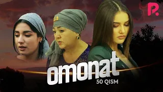 Omonat (o'zbek serial) | Омонат (узбек сериал) 50-qism