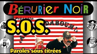 BERURIER NOIR, S.O.S, paroles sous-titrées, clip officiel