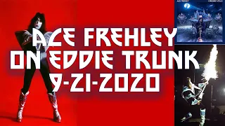 KISS - Ace Frehley on Eddie Trunk 9-21-2020 Talking Origins Vol.2