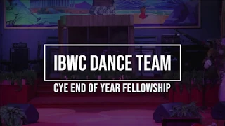 IBWC Dance Team @ EOYF (Sing Hallelujah by Sammie Okposo)