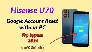 Hisense U70 Google Account reset  / unlock without PC .FRP Bypass