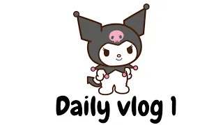Daily Vlog 1- A day with me!