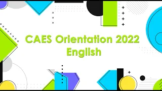 CAES Orientation 2022 - English