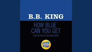 How Blue Can You Get? (Live On The Ed Sullivan Show, October 18, 1970)