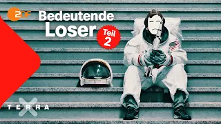 3 bedeutende Loser der Geschichte | Vol. 2 | Terra X