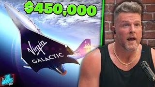 New $450,000 Space Flight Announced In The Worst Timing Of All Time | Pat McAfee Reacts