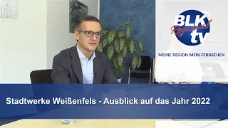 Stadtwerke Weißenfels - Ausblick auf das Jahr 2022