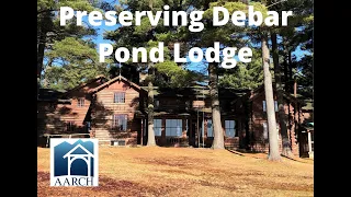 Preserving Debar Pond Lodge