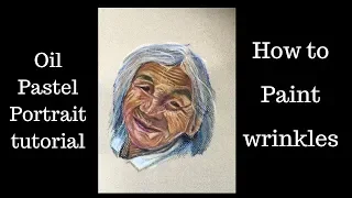 How to draw and paint wrinkles - oil pastel portrait tutorial