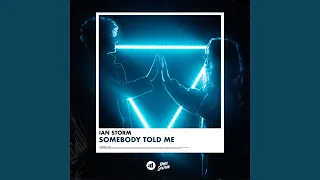 Somebody Told Me