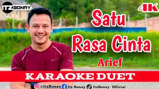 ARIEF - SATU RASA CINTA KARAOKE DUET POP MELAYU TANPA VOCAL CEWEK || ItzBonay