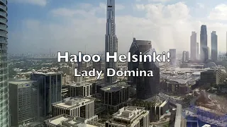 Haloo Helsinki! - Lady Domina (sanat)