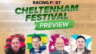 2023 Cheltenham Festival Preview Show | Horse Racing Tips | Racing Post