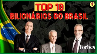 💰Top 10 Pessoas Mais Ricas do Brasil / BILIONÁRIOS MAIS RICOS DO BRASIL 2022