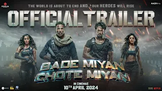 Bade Miyan Chote Miyan - OFFICIAL HINDI TRAILER | Akshay, Tiger, Prithviraj | In Cinemas 10th April