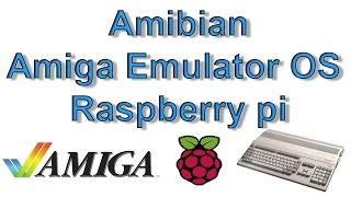 Amibian Amiga Emulator On Raspberry Pi 3