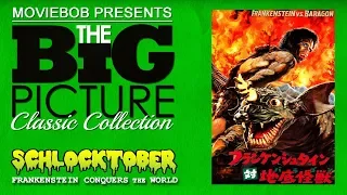 Big Picture Classic: Schlocktober - "FRANKENSTEIN CONQUERS THE WORLD"