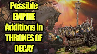 The Possible EMPIRE Additions In THRONES OF DECAY - Total War Warhammer 3 DLC