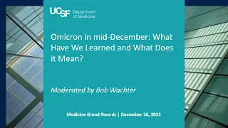 Omicron in Mid-December: What Have We Learned and What Does it Mean?