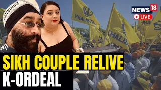 India Canada News Live | Sikh Couple Attacked By K-Extremists In London | Exclusive Interview | N18L