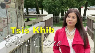Tsis Khib Tsis Care~02/22/2024~