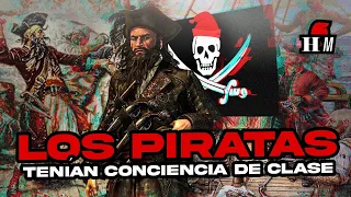 LOS PIRATAS TENÍAN CONCIENCIA DE CLASE - La Edad Dorada de la Piratería