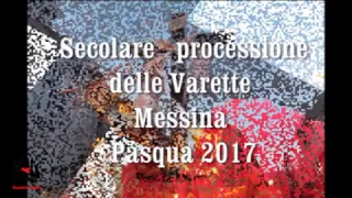 MESSINA - Secolare processione delle Barette  2017