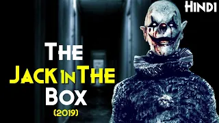 THE JACK IN THE BOX (2019) Explained In Hindi