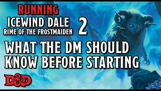 What the DM Should Know Before Starting – Running Rime of the Frostmaiden 2