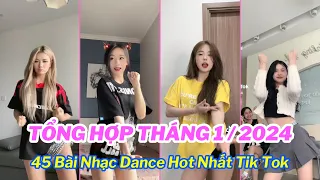 💥Tổng Hợp Tik Tok Tháng 1/2024 : Top 45 Bài Nhạc Dance Triệu View Đang Thịnh Hành Trên Tik Tok