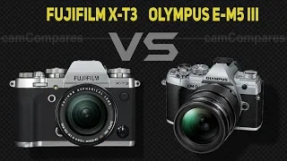 Fujifilm X-T3 vs Olympus E-M5 Mark III  [Camera Battle]