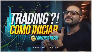 Cómo iniciar a hacer Trading ⚡ | Paso a Paso Principiantes | Day Trading