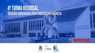 4ª Turma Recursal | Sessão Ordinária por Videoconferência | 26 Maio de 2022 | Matutino
