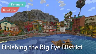 Finishing the Big Eye District in Minecraft