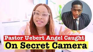 Pastor Uebert Angel Didn't Know Secret Camera Was On And Was Caught Doing The Unthinkable