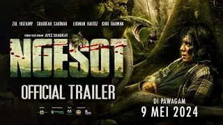 OFFICIAL TRAILER FILEM NGESOT | DI PAWAGAM 9 MEI 2024