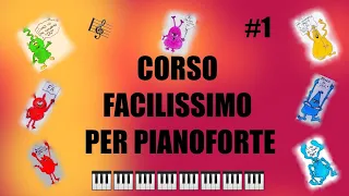 VIDEO LEZIONI DI PIANOFORTE - CORSO FACILISSIMO PER BAMBINI  #1 - J.Thompson lezione 1