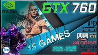 ♦️NVIDIA GTX 760 in 15 GAMES         (in 2022-2023)