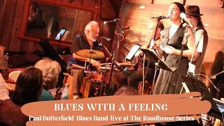 Blues with a Feeling-Paul Butterfield Blues Band-Live at the Coffee Gallery Backstage