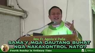 Samay Mga Dautang Buhat Nga Naka-Kontrol Nato? (Rev. Fr. Agerio Vallecer Paña)