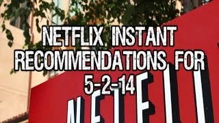 Netflix Instant Recommendations May 2 2014