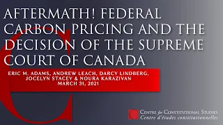 Aftermath! Federal Carbon Pricing and the Decision of the Supreme Court of Canada